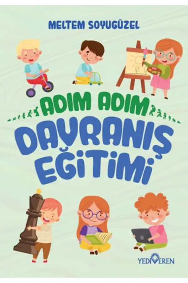 Adım Adım Davranış Eğitimi Adım Adım Davranış Eğitimi