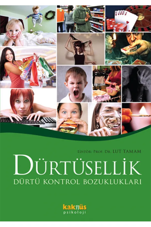 Dürtüsellik ve Dürtü Kontrol Bozuklukları Dürtüsellik ve Dürtü Kontrol Bozuklukları