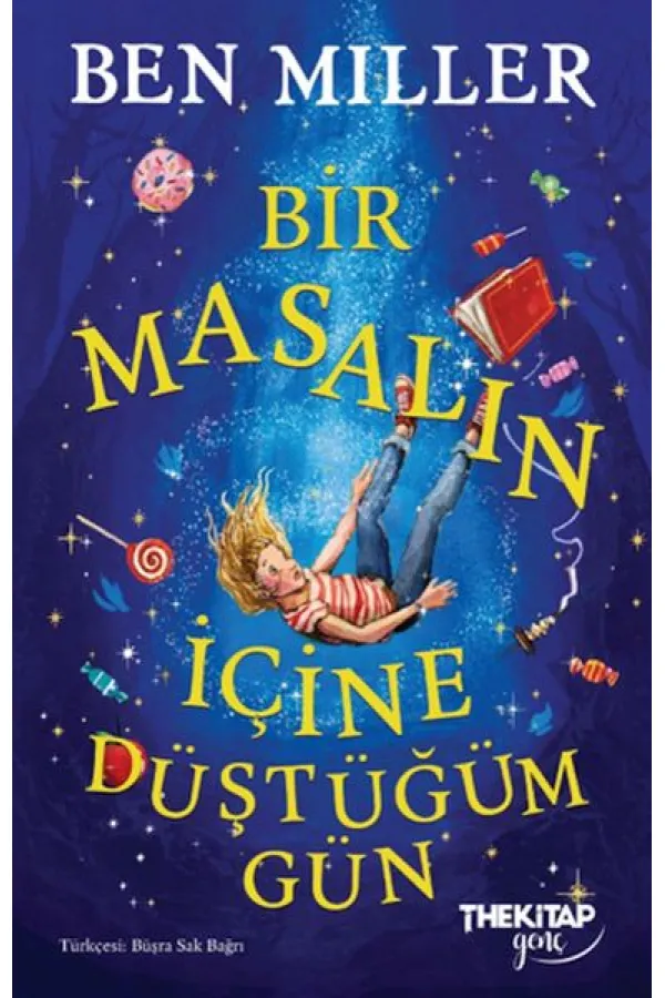 Bir Masalın İçine Düştüğüm Gün Bir Masalın İçine Düştüğüm Gün