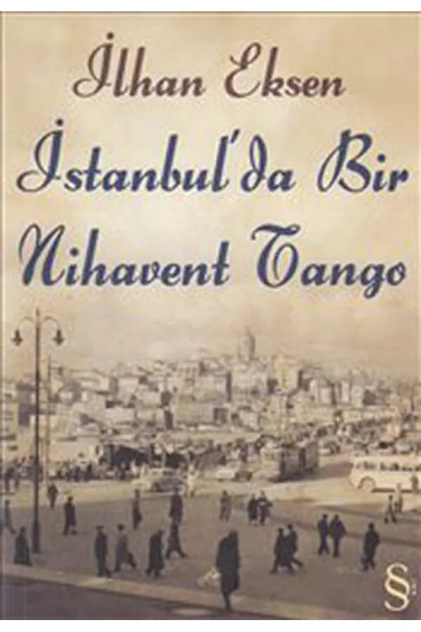 İstanbul'da Bir Nihavent Tango İstanbul'da Bir Nihavent Tango