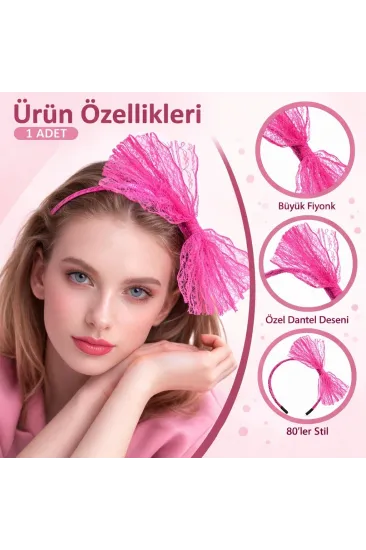 80’ler 90’lar Neon Pembe Dantel Taç Fiyonklu 80’ler 90’lar Neon Pembe Dantel Taç Fiyonklu