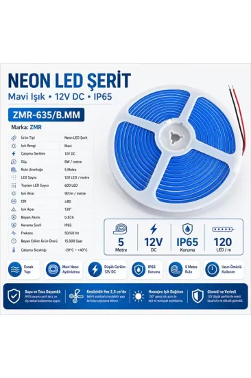 Zmr Zmr-635/b.mm Neon Led Şerit Mavi 12 Volt 120 Led'li 5 Metre Zmr Zmr-635/b.mm Neon Led Şerit Mavi 12 Volt 120 Led'li 5 Metre